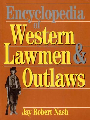 cover image of Encyclopedia of Western Lawmen & Outlaws